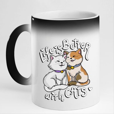 Valentines Cat Lover Life Is Better With Cats Mothers Day 11oz Black Color Changing Mug