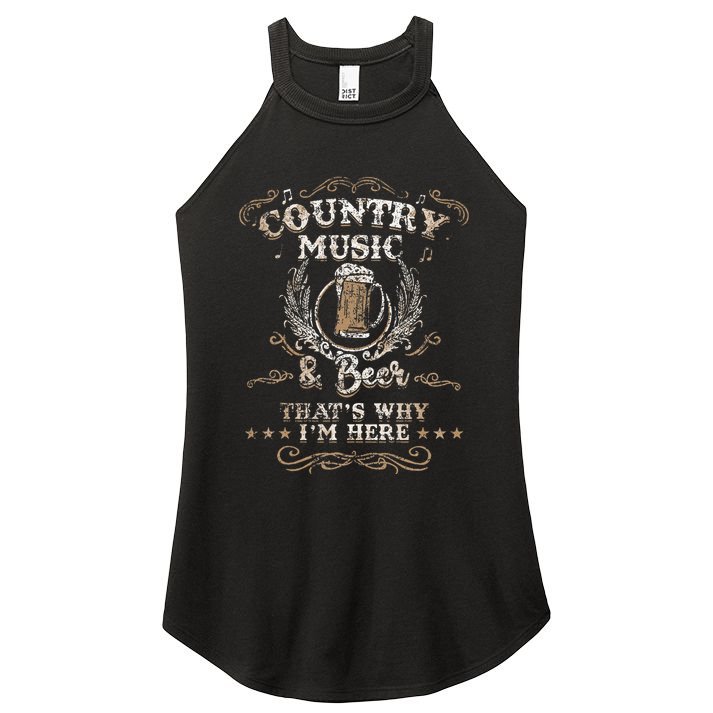 Vintage Country Music And Beer Thats Why Im Here Legends Women's Perfect Tri Rocker Tank