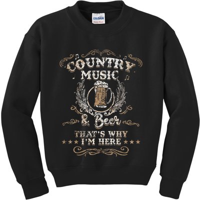 Vintage Country Music And Beer Thats Why Im Here Legends Kids Sweatshirt