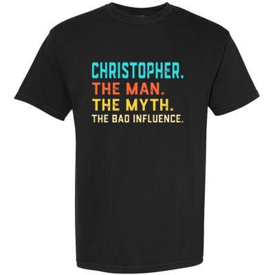 Vintage Christopher Man Myth The Bad Influence First Name Garment-Dyed Heavyweight T-Shirt