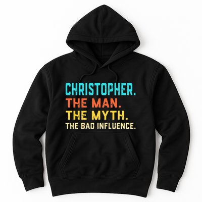 Vintage Christopher Man Myth The Bad Influence First Name Hoodie