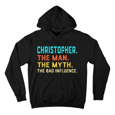 Vintage Christopher Man Myth The Bad Influence First Name Hoodie