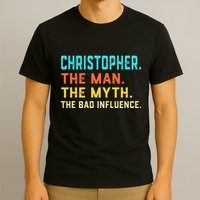 Vintage Christopher Man Myth The Bad Influence First Name T-Shirt