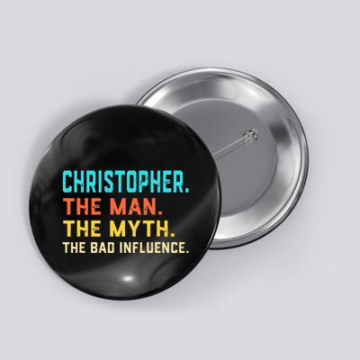 Vintage Christopher Man Myth The Bad Influence First Name Button