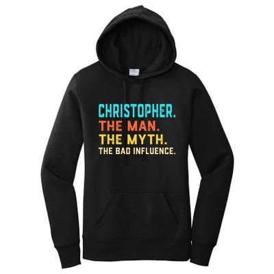 Vintage Christopher Man Myth The Bad Influence First Name Women's Pullover Hoodie