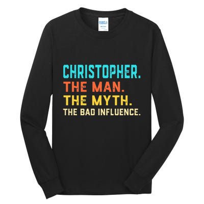Vintage Christopher Man Myth The Bad Influence First Name Tall Long Sleeve T-Shirt