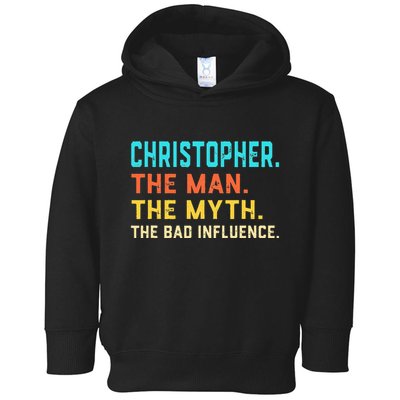 Vintage Christopher Man Myth The Bad Influence First Name Toddler Hoodie