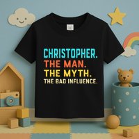 Vintage Christopher Man Myth The Bad Influence First Name Toddler T-Shirt