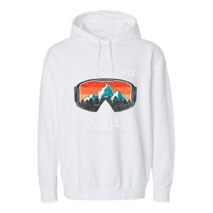 Vail Colorado Matching Family Vacation 2021 Family Ski Trip Gift Garment-Dyed Fleece Hoodie