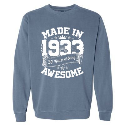 Vintage Crown Made In 1933 90 Years Of Being Awesome Garment-Dyed Sweatshirt