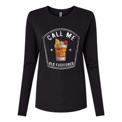 Vintage Call Me Old Fashioned Whiskey Funny Print Cool Gift Womens Cotton Relaxed Long Sleeve T-Shirt