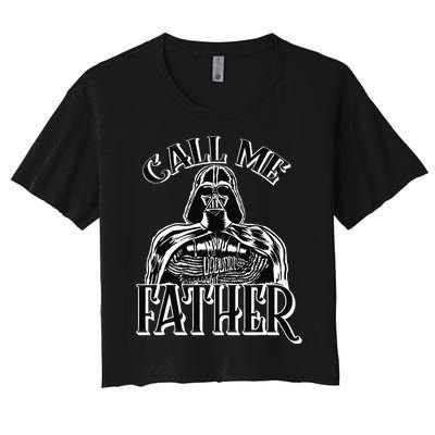 Vader Call Me Father Fathers Day Women's Crop Top Tee