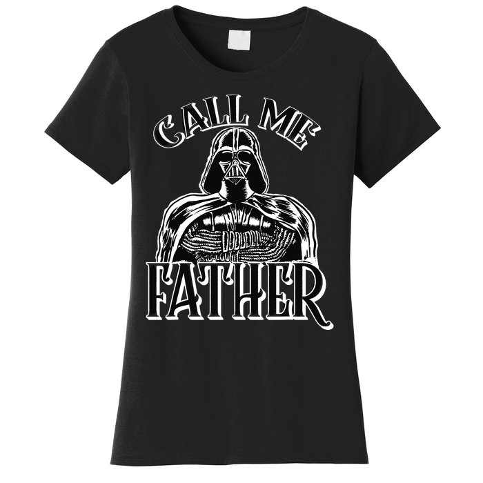 Vader Call Me Father Fathers Day Women's T-Shirt