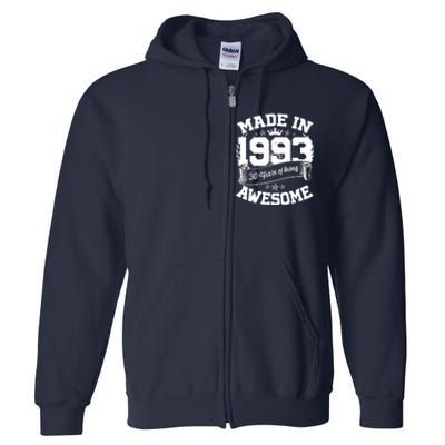 Vintage Crown Made In 1993 30 Years Of Being Awesome Full Zip Hoodie