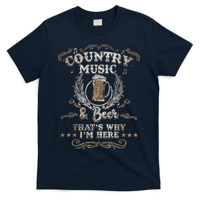 Vintage Country Music And Beer That's Why I'm Here Legends T-Shirt