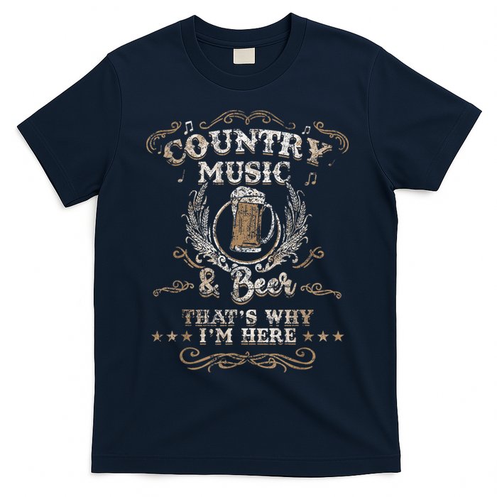 Vintage Country Music And Beer That's Why I'm Here Legends T-Shirt