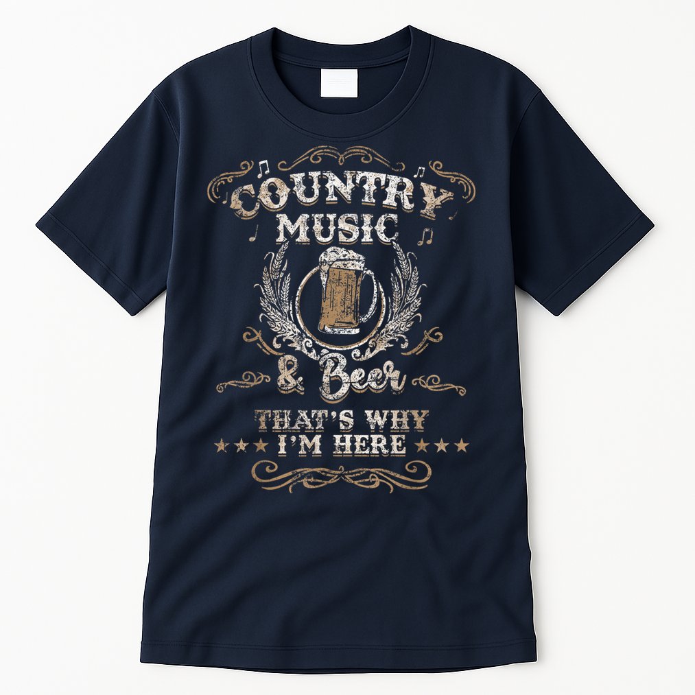 Vintage Country Music And Beer That's Why I'm Here Legends Tall T-Shirt