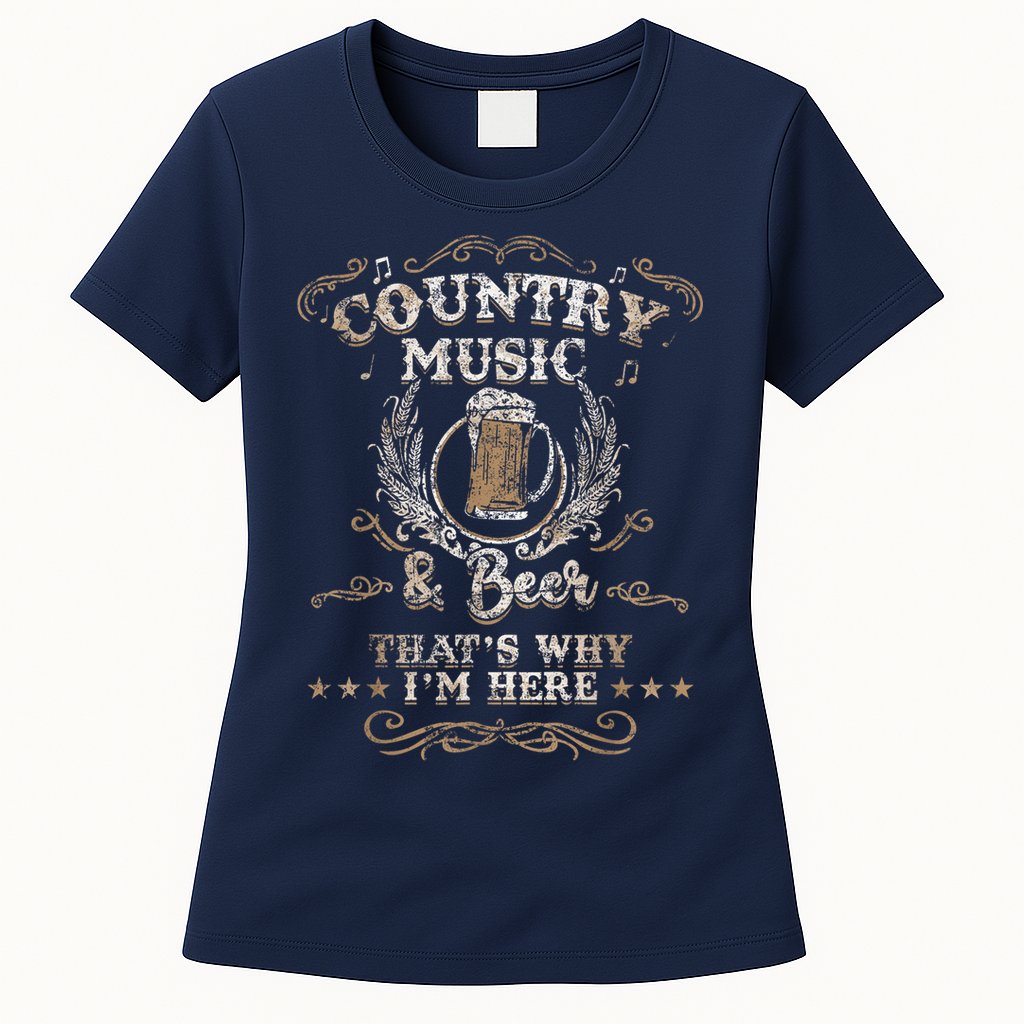 Vintage Country Music And Beer That's Why I'm Here Legends Womens T-Shirt