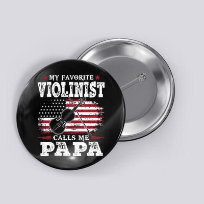Violinist Call Me Papa Father's Day Button