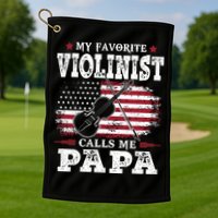 Violinist Call Me Papa Father's Day Golf Towel