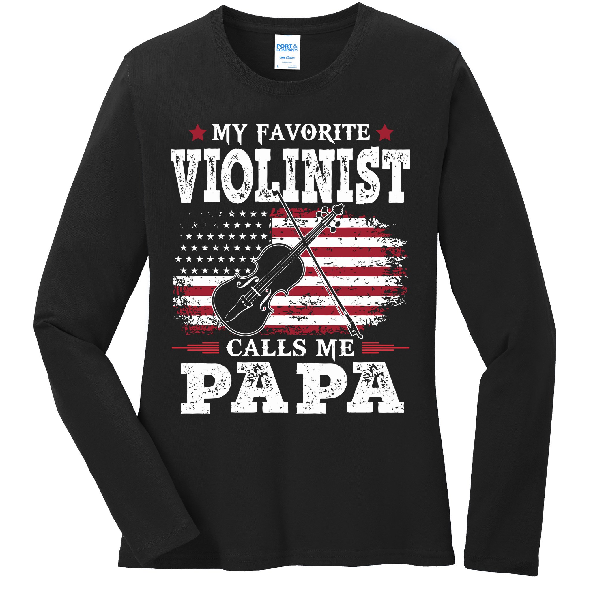 Violinist Call Me Papa Father's Day Ladies Long Sleeve Shirt