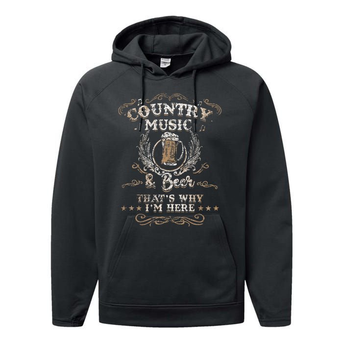 Vintage Country Music And Beer ThatS Why IM Here Legends Performance Fleece Hoodie