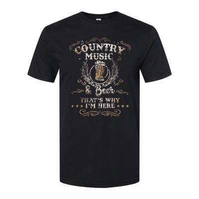 Vintage Country Music And Beer ThatS Why IM Here Legends Softstyle CVC T-Shirt