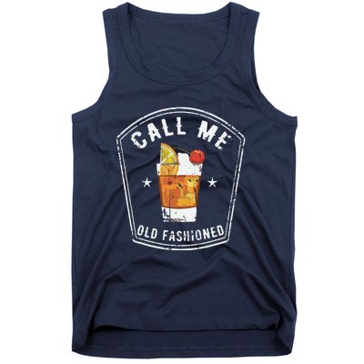 Vintage Call Me Old Fashioned Whiskey Funny Tank Top