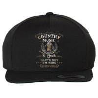 Vintage Country Music And Beer Thats Why Im Here Legends Wool Snapback Cap