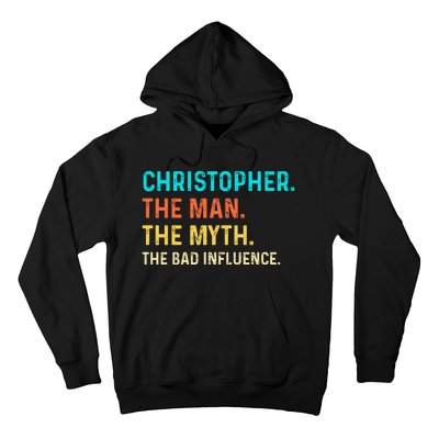 Vintage Christopher Man Myth The Bad Influence First Name Hoodie