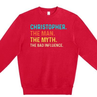 Vintage Christopher Man Myth The Bad Influence First Name Premium Crewneck Sweatshirt