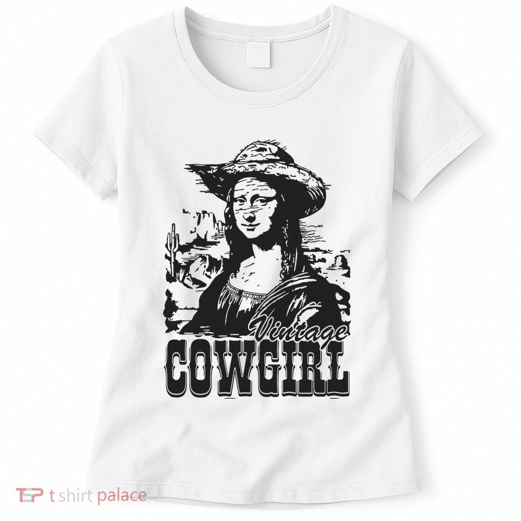 Vintage Cowgirl Mona Lisa Retro Womens T-Shirt
