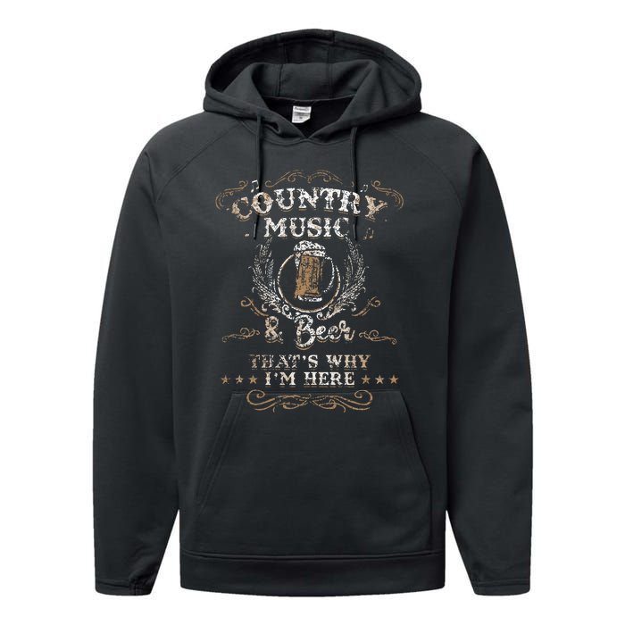 Vintage Country Music And Beer ThatS Why IM Here Legends Performance Fleece Hoodie