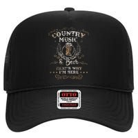 Vintage Country Music And Beer ThatS Why IM Here Legends High Crown Mesh Back Trucker Hat