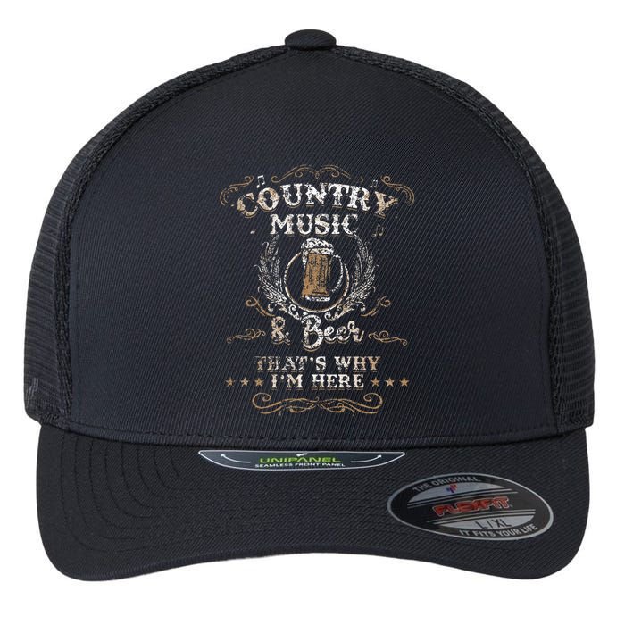 Vintage Country Music And Beer ThatS Why IM Here Legends Flexfit Unipanel Trucker Cap