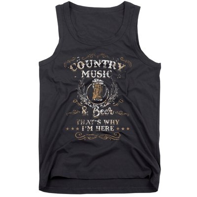 Vintage Country Music And Beer ThatS Why IM Here Legends Tank Top