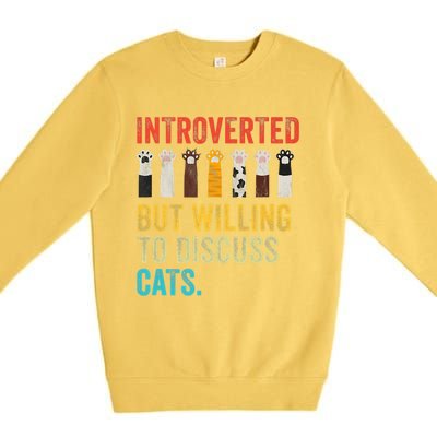 Vintage Cat Meow Introverted But Willing To Discuss Cats Premium Crewneck Sweatshirt