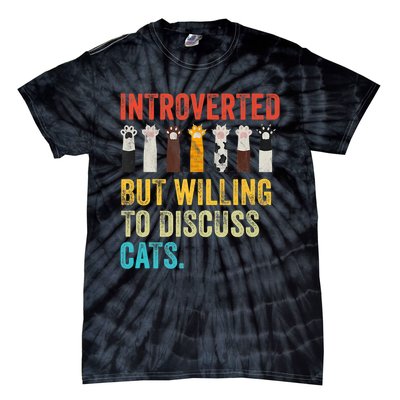 Vintage Cat Meow Introverted But Willing To Discuss Cats Tie-Dye T-Shirt