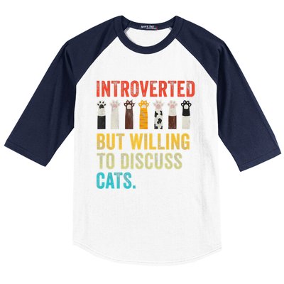 Vintage Cat Meow Introverted But Willing To Discuss Cats Baseball Sleeve Shirt