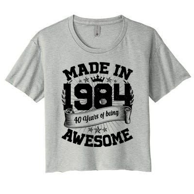 Vintage Crown Made In 1984 40 Years Of Being Awesome Women's Crop Top Tee