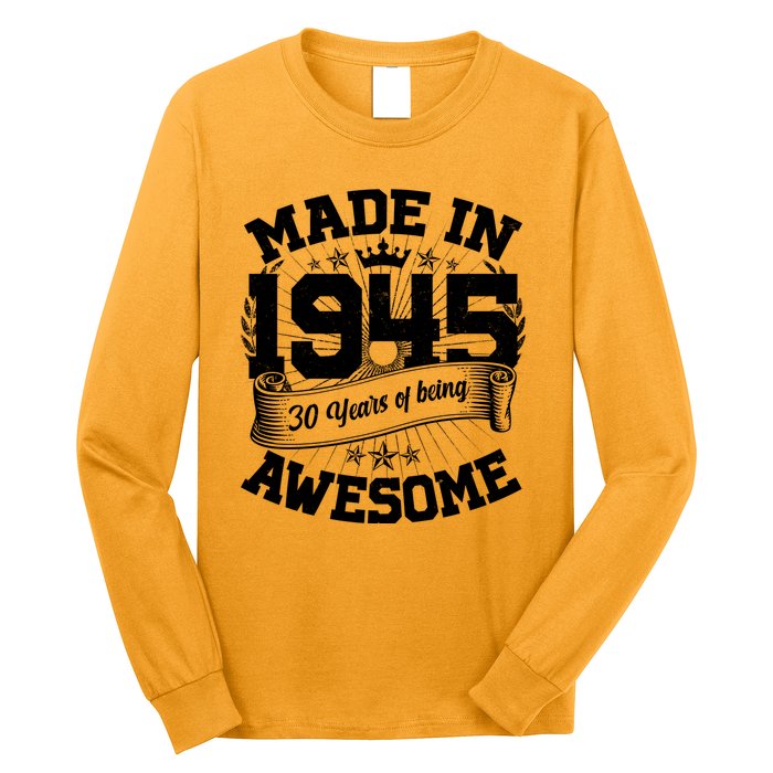 Vintage Crown Made In 1945 80 Years Of Being Awesome Long Sleeve Shirt