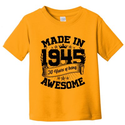 Vintage Crown Made In 1945 80 Years Of Being Awesome Toddler T-Shirt