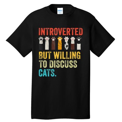 Vintage Cat Meow Introverted But Willing To Discuss Cats Tall T-Shirt