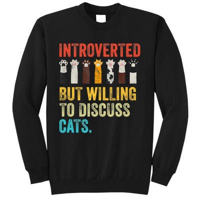 Vintage Cat Meow Introverted But Willing To Discuss Cats Tall Sweatshirt