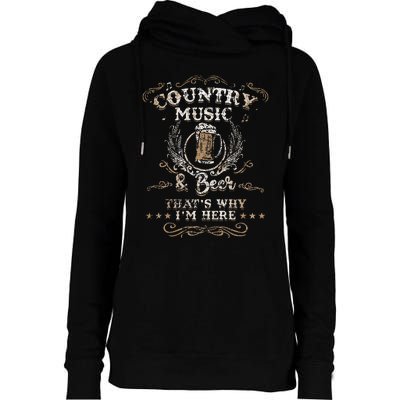 Vintage Country Music And Beer Thats Why Im Here Legends Womens Funnel Neck Pullover Hood