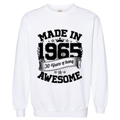 Vintage Crown Made In 1965 60 Years Of Being Awesome Garment-Dyed Sweatshirt