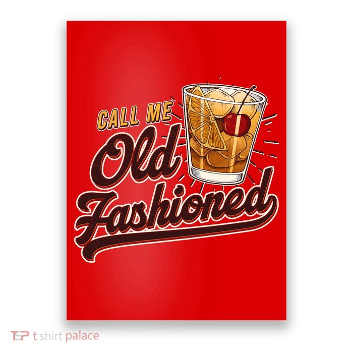Vintage Call Me Old Fashioned Poster