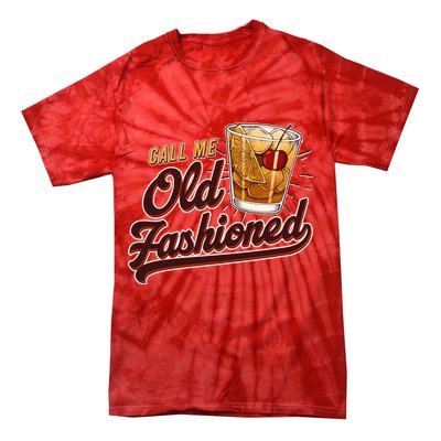 Vintage Call Me Old Fashioned Tie-Dye T-Shirt