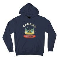 Vintage Camping Matching Group Camping Crew Gift Tall Hoodie