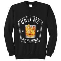 Vintage Call Me Old Fashioned Whiskey Funny Bourbon Sweatshirt